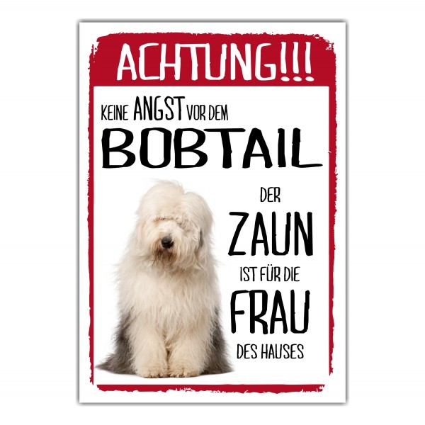 Bobtail Schild Achtung Zaun Frau Spruch Türschild Hundeschild Warnschild Fun