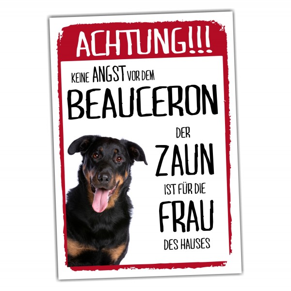 Beauceron Schild Achtung Zaun Frau Spruch Türschild Hundeschild Warnschild Fun