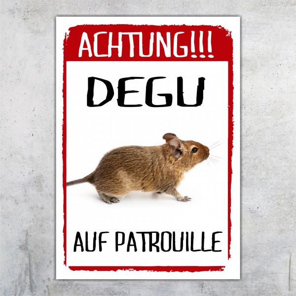 Degu Gebiet auf Patrouille  Türschild Warnschild Spruch Schild happy Design by Siviwonder
