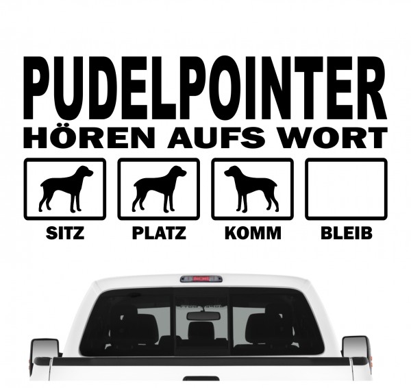 Pudelpointer Vorstehhund Pudel Pointer Hört aufs Wort Hunde Aufkleber Sticker Autoaufkleber Wandtattoo Tattoo