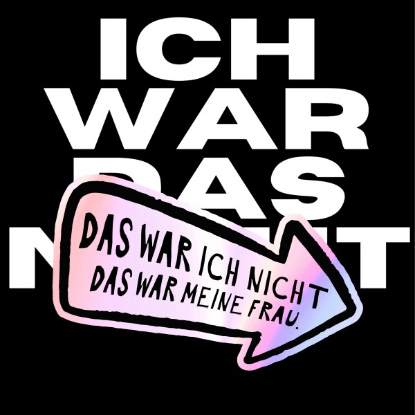 Aufkleber Auto Kratzer Frau wars Holo Folie lustig Hologramm Oilslick Regenbogen Deko Tuning Digitaldruck Motiv by SIVIWONDER