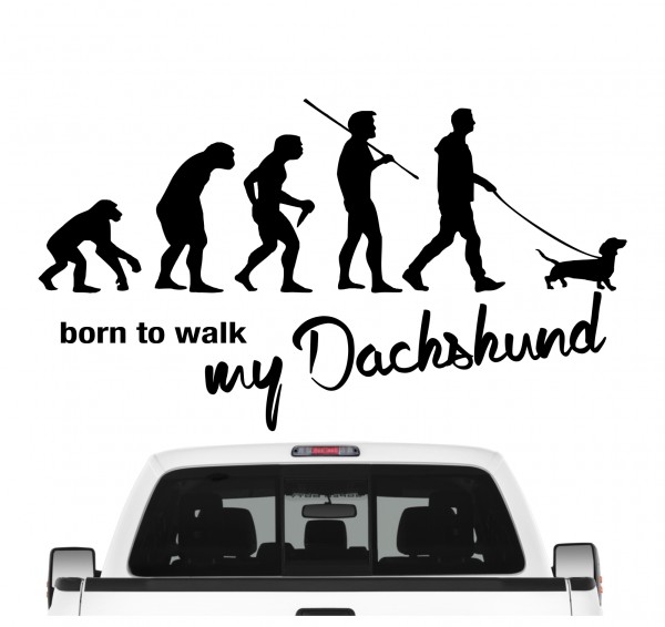 Dachshund Dackel Teckel Wiener Dog Born to Walk Hunde Aufkleber Sticker Autoaufkleber Wandtattoo Tattoo