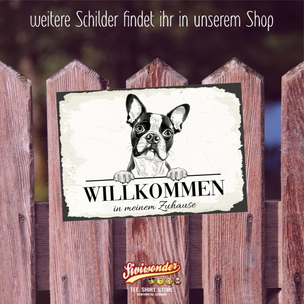 Hundeschild Willkommen Zuhause Boston Terrier Bostie Schild Achtung