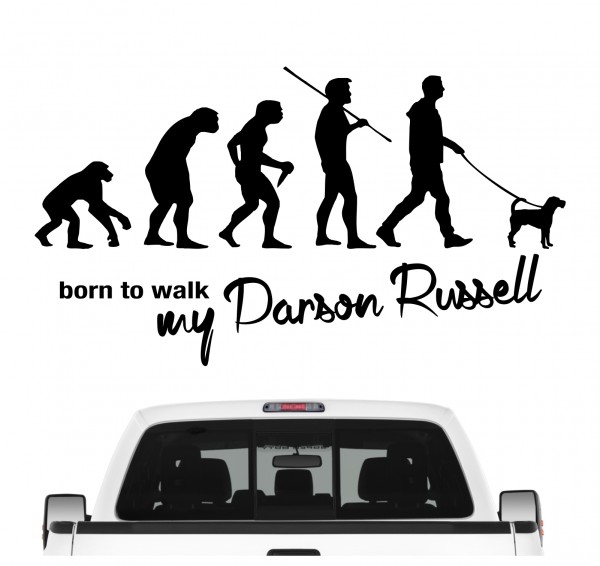 Parson Russell Terrier PRT Jack Russel Evolution Born to Walk Hunde Aufkleber Sticker Autoaufkleber Wandtattoo Tattoo