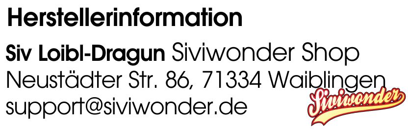 Siviwonder Shop Siv Loibl-Dragun  Neustädter Str. 86  71334 Waiblingen support@siviwonder.de