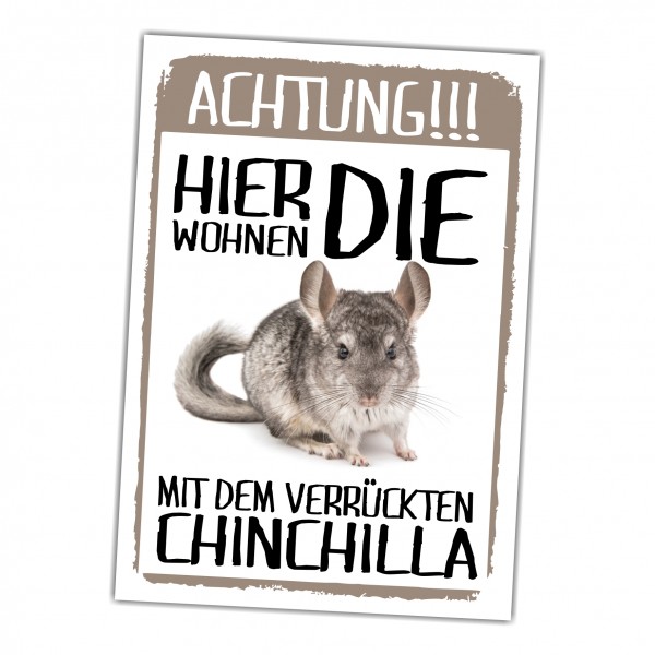 Hier wohnen die ... mit dem Verrückten Chinchilla Türschild Warnschild Spruch Schild happy Design by Siviwonder