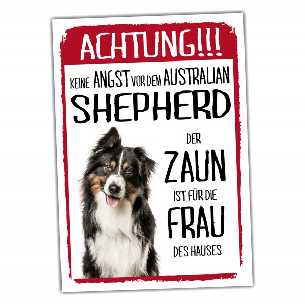 Australian Shepherd Schild Achtung Zaun Frau Spruch Türschild Hundeschild Warnschild Fun
