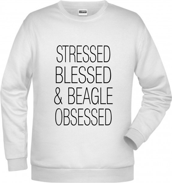 Beagle Obsessed Unisex Sweatshirt Hundemotiv Stressed Blessed English Beagel