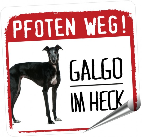Galgo Espanol Spanischer Windhund Straßenhund Tierheim Dog Pfoten weg Aufkleber Digitaldruck Motiv by SIVIWONDER