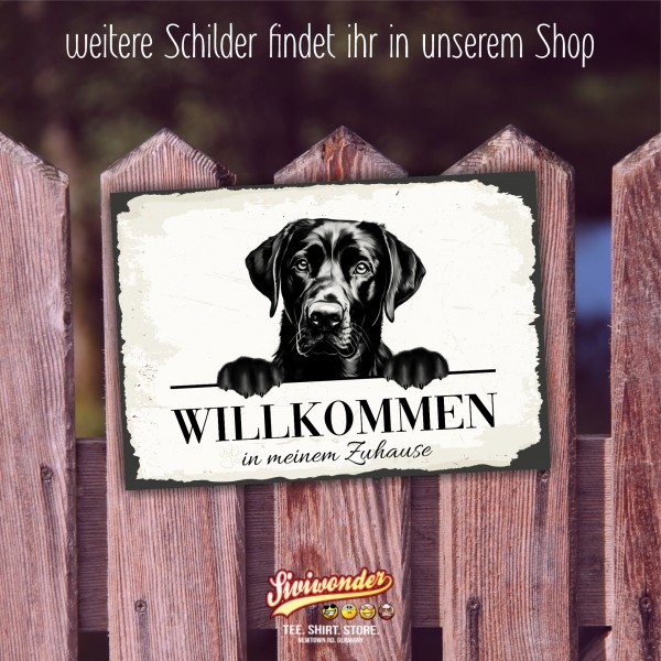 Hundeschild Willkommen Zuhause Labrador Labby Schild Achtung Spruch