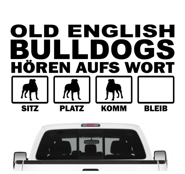 Old English Bulldog OEB Olde Englische Bulldogge Hört aufs Wort Hunde Aufkleber Sticker Autoaufkleber Wandtattoo Tattoo