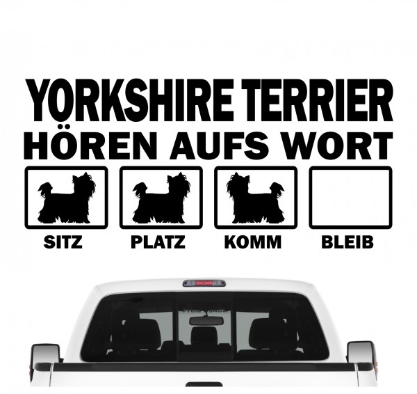 Yorkshire Terrier Yorkie Hört aufs Wort Hunde Aufkleber Sticker Autoaufkleber Wandtattoo Tattoo
