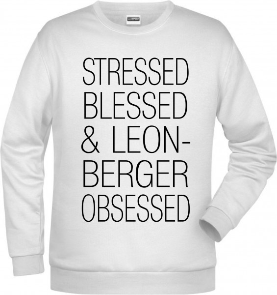 Leonberger Obsessed Unisex Sweatshirt Hundemotiv Stressed Blessed Leo Gentle Lion