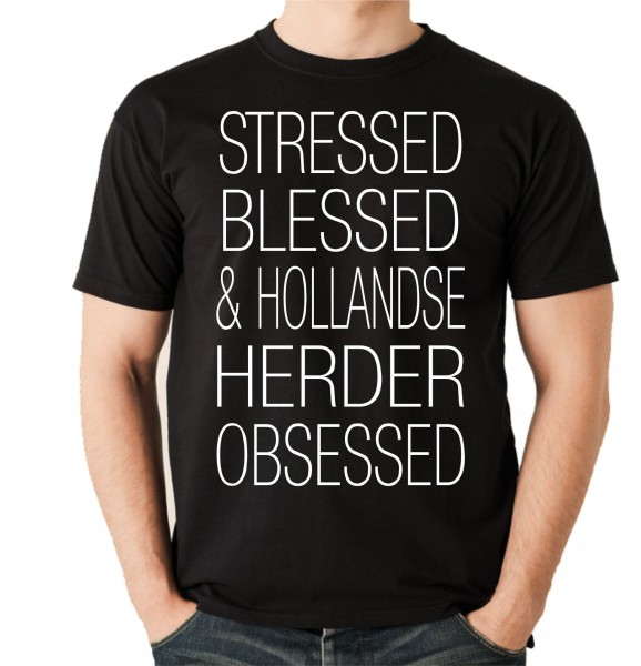 Hollandse Herder Unisex T-Shirt Hundemotiv Hundemotiv Stressed Blessed Herdershond Holländischer Schäferhund