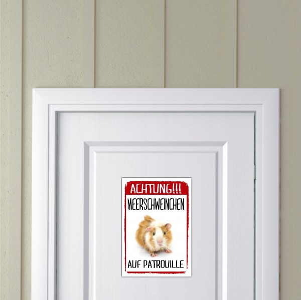Meerschwein Meerschweinchen auf Patrouille Türschild Warnschild Spruch Schild happy Design by Siviwonder