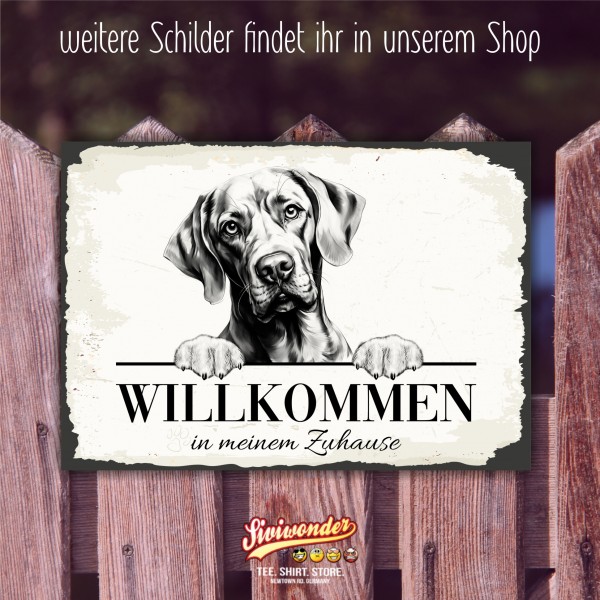 Hundeschild Willkommen Zuhause Weimaraner Weim Schild Achtung Spruch