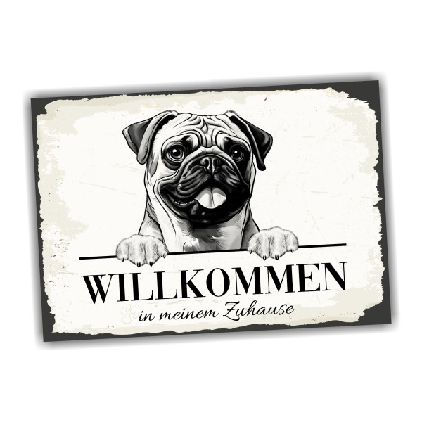 Hundeschild Willkommen Zuhause Mops Pug Schild Achtung Spruch