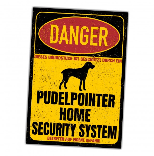 Pudelpointer Pudel Pointer Türschild Danger Security System Warnschild Hund Schilder Hundeschild