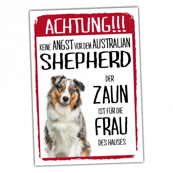 Australian Shepherd Blue Merle Schild Achtung Zaun Frau Spruch Türschild Hundeschild Warnschild Fun