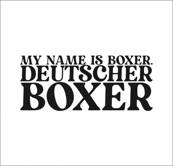 Deutscher Boxer Dog Name Hundeaufkleber Hundemotiv Folie German