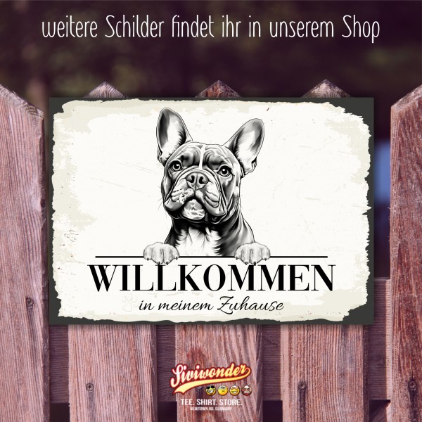 Hundeschild Willkommen Zuhause French Bulldog Frenchie Schild Achtung Spruch