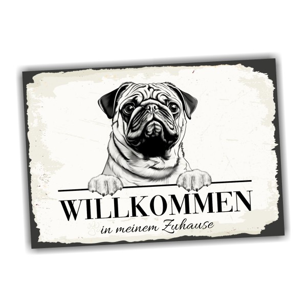 Hundeschild Willkommen Zuhause Mops Pug Schild Achtung Spruch