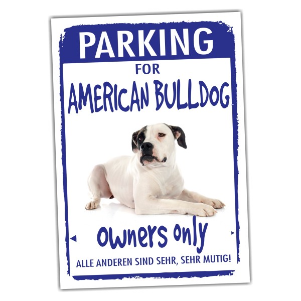 American Bulldog Parking Schild Achtung Spruch Warnschild Türschild Fun