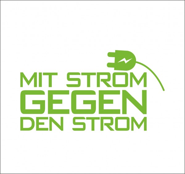 Mit Strom Gegen Den Strom Aufkleber Autoaufkleber Vegan Lifestyle Öko E Drive Take Volt Elektro