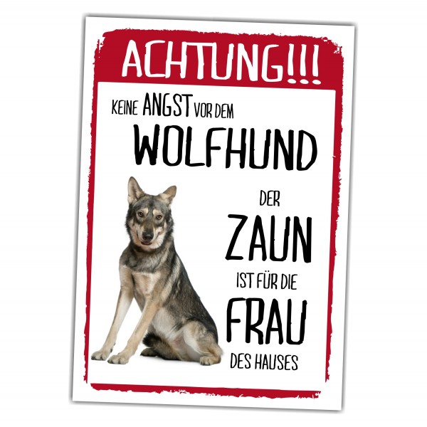 Wolfhund Dog Schild Achtung Zaun Frau Spruch Türschild Hundeschild Warnschild Fun