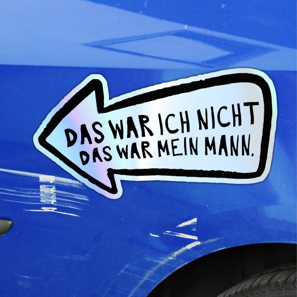 Aufkleber Auto Kratzer Mann wars Holo Folie lustig Hologramm Oilslick Regenbogen Deko Tuning Digitaldruck Motiv by SIVIWONDER
