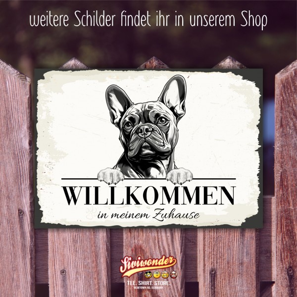 Hundeschild Willkommen Zuhause French Bulldog Frenchie Schild Achtung Spruch