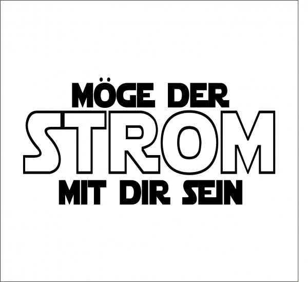 Möge Der Strom Mit Dir Sein Aufkleber Autoaufkleber Vegan Lifestyle Öko E Drive Take Volt Elektro