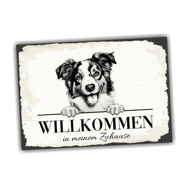 Hundeschild Willkommen Zuhause Mini Australian ShepherdSchild Achtung Spruch