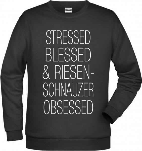 Riesenschnauzer Obsessed Unisex Sweatshirt Hundemotiv Stressed Schnauzer Münchner Russian Bear Riesen