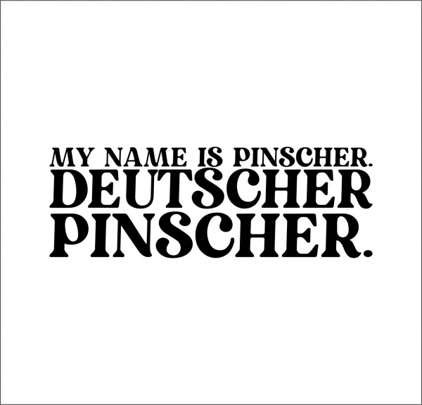 Deutscher Pinscher Dog Name Hundeaufkleber Hundemotiv Folie Zwergpinscher Min Pin Miniature