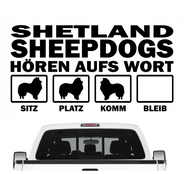 Sheltie Shetland Sheepdog Miniature Collie Dwarf Scotch Shepherd Hört aufs Wort Hunde Aufkleber Sticker Autoaufkleber Wandtattoo Tattoo