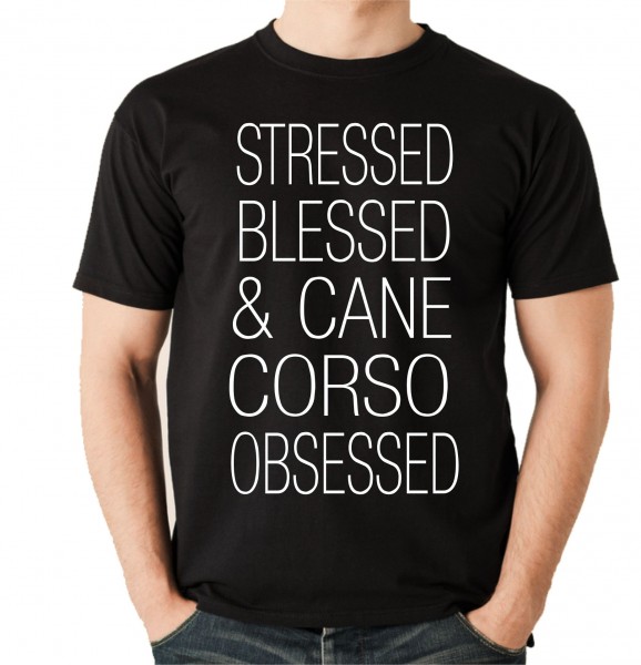Cane Corso Unisex T-Shirt Hundemotiv Stressed Blessed Italiano Cane Corz Italien