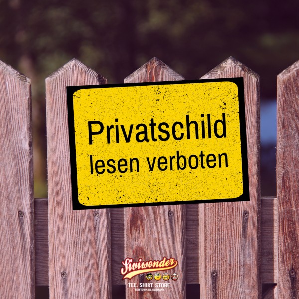 Privatschild lesen verboten. Türschild Warnschild Privatgrundstück lustiges Spaß Schild happy Design by Siviwonder