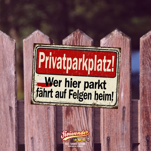 Privatparkplatz parken verboten. Privatparkplatz Privatgrundstück Hinweisschild Parkplatz freihalten - Parkverbot Privatgrundstück Schild happy Design by Siviwonder