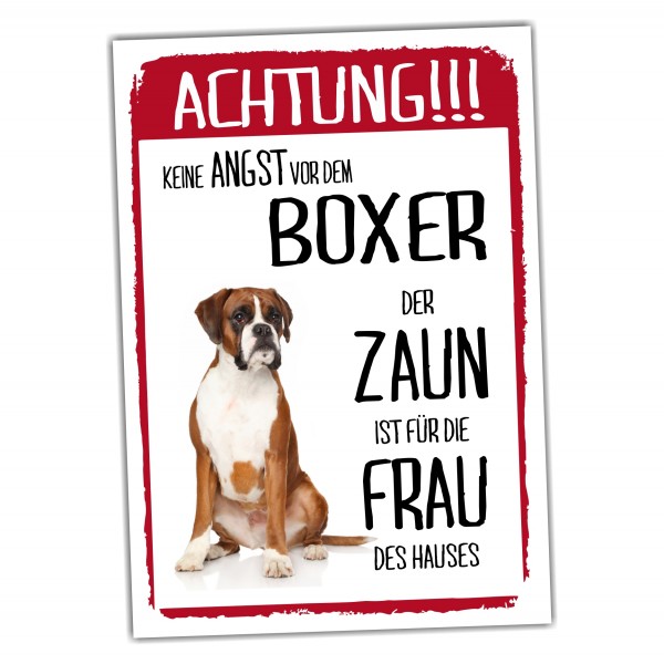 Boxer Schild Achtung Zaun Frau Spruch Türschild Hundeschild Warnschild Fun