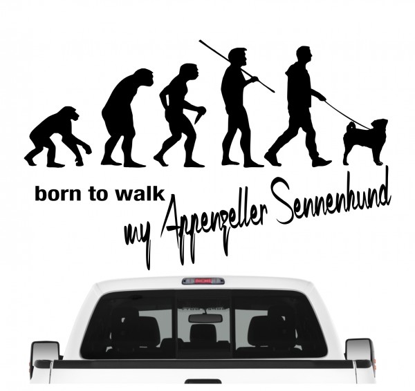 Appenzeller Sennenhund Sennen Hund Schweiz Evolution Born to Walk Hunde Aufkleber Sticker Autoaufkleber Wandtattoo Tattoo