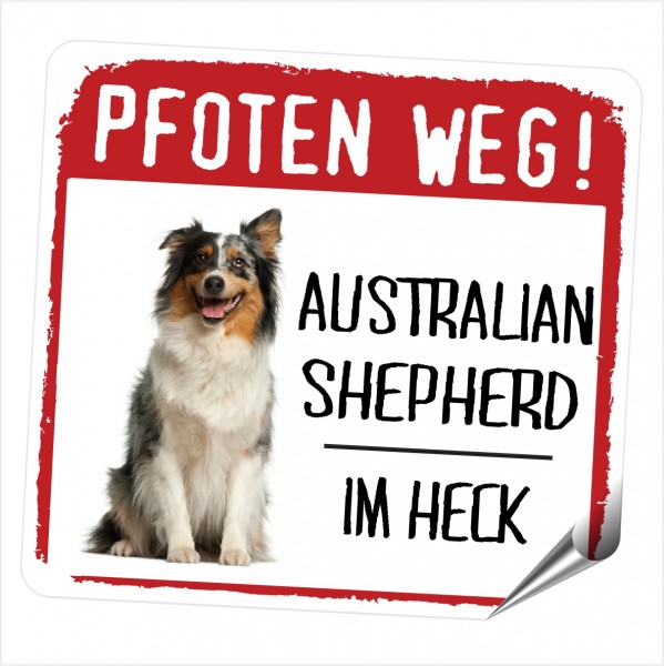 Australian Shepherd Aussie No.2 deutscher Aufkleber PFOTEN WEG Hundeaufkleber Folie Hund