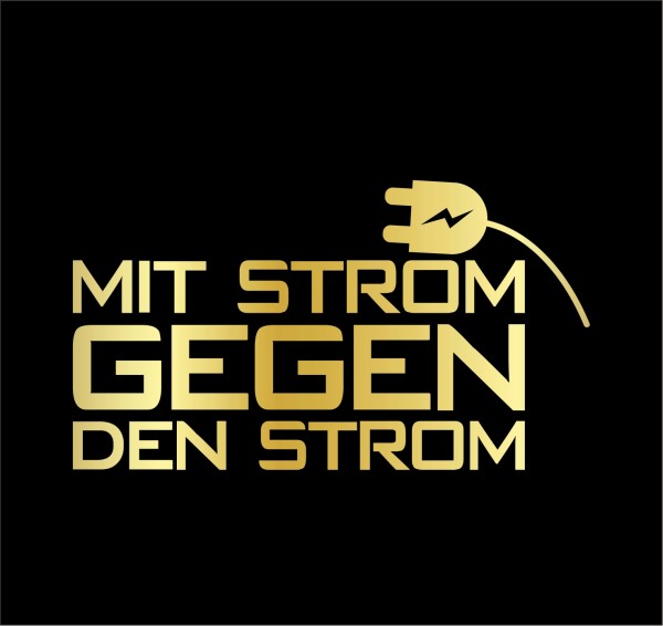 Mit Strom Gegen Den Strom Aufkleber Autoaufkleber Vegan Lifestyle Öko E Drive Take Volt Elektro