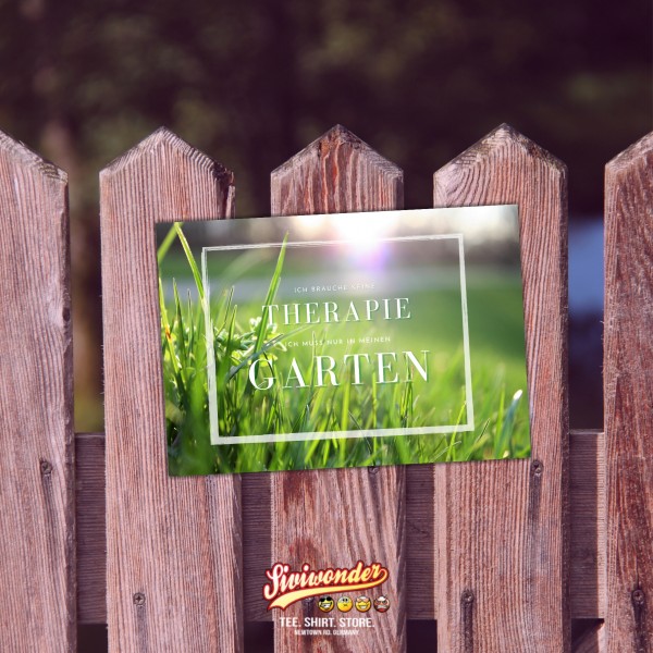 Garten Ich brauche keine Therapie, ich muss nur in meinen Garten Türschild Warnschild Schild happy Design by Siviwonder