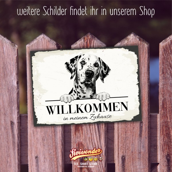 Hundeschild Willkommen Zuhause Dalmatiner Schild Achtung