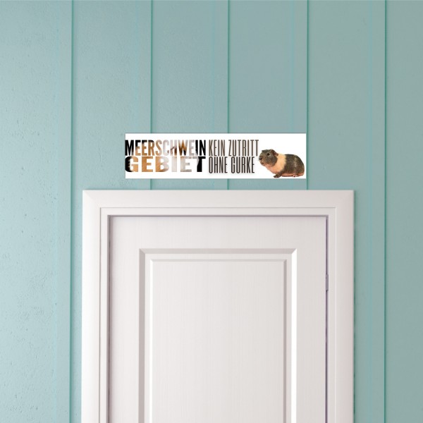 Meerschwein Gebiet - kein Zutritt ohne Gurke Sprüche Türschild Warnschild Spruch Schild happy Design by Siviwonder