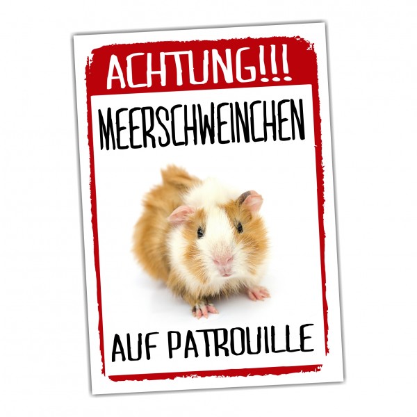 Meerschwein Meerschweinchen auf Patrouille Türschild Warnschild Spruch Schild happy Design by Siviwonder