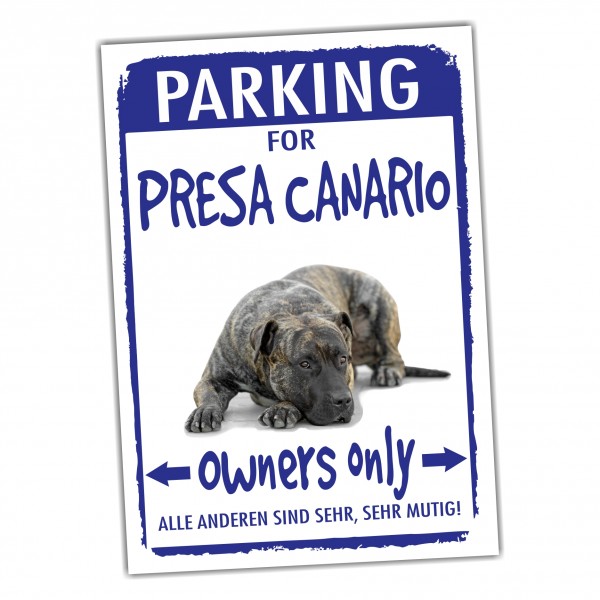 Presa Canario Perro MolosserParking Schild Achtung Spruch Warnschild Türschild Fun