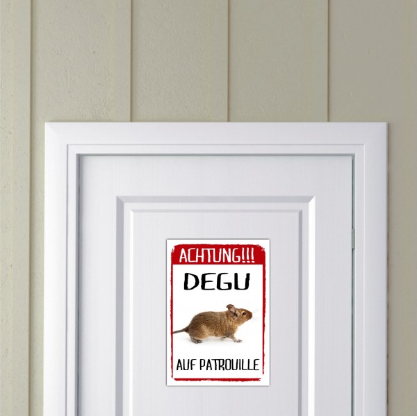 Degu Gebiet auf Patrouille  Türschild Warnschild Spruch Schild happy Design by Siviwonder