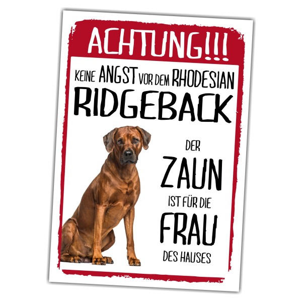 Rhodesian Ridgeback Dog Schild Achtung Zaun Frau Spruch Türschild Hundeschild Warnschild Fun